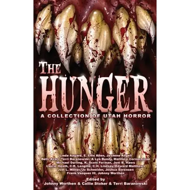 The Hunger: A Collection of Utah Horror