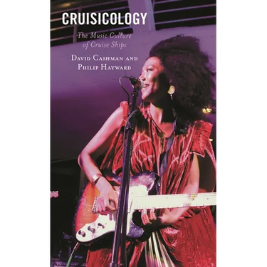 Cruisicology: The Music Culture of Cruise Ships