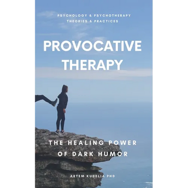 Provocative Therapy: The Healing Power of Dark Humor