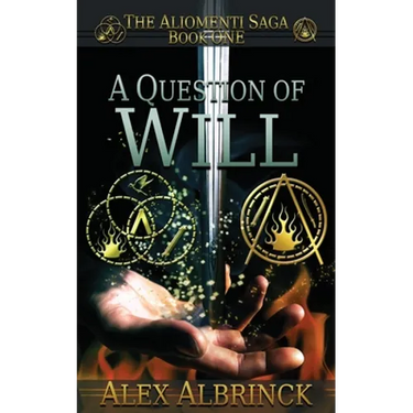 A Question of Will (The Aliomenti Saga - Book 1)