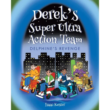 Derek's Super Ultra Action Team: Delphine's Revenge