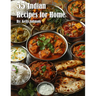 55 Indian Recipes for Home