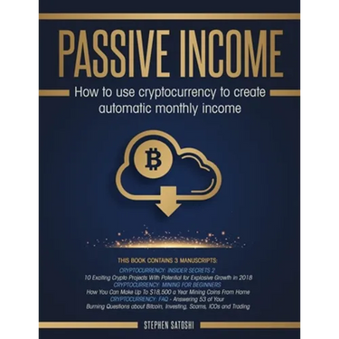 Passive Income: How to Use Cryptocurrency to Create Automatic Monthly Income