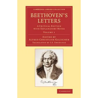 Beethoven's Letters: A Critical Edition with Explanatory Notes