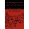 The Old West Adventures of Ornery and Slim: The Partnership