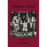 Eight is Great: A Family History