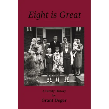 Eight is Great: A Family History