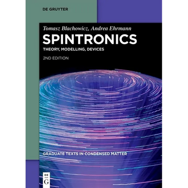 Spintronics: Theory, Modelling, Devices
