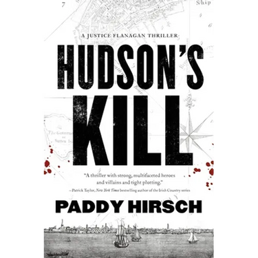 Hudson's Kill: A Justice Flanagan Thriller