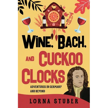 Wine, Bach, and Cuckoo Clocks