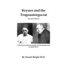 Keynes and the Trogoautoegocrat - Second Edition: A Discussion of Macroeconomics for the Student of the Gurdjieff Work*