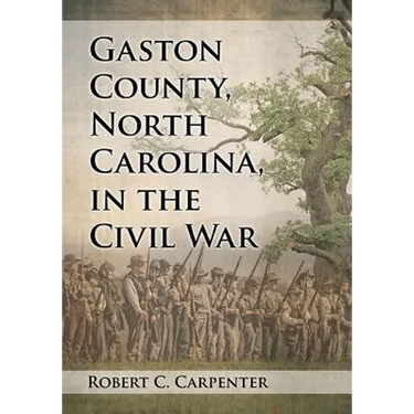 Gaston County, North Carolina, in the Civil War