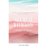 Get Real With God: Seeing God In All Seasons - Mini Devotionals