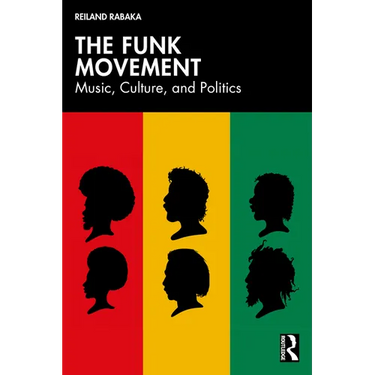 The Funk Movement: Music, Culture, and Politics