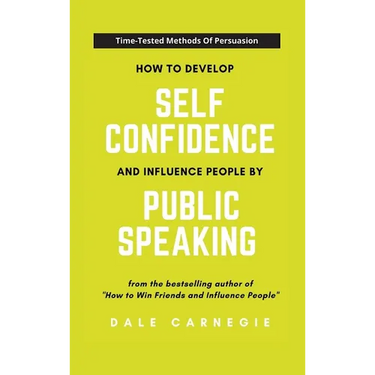 How To Develop Self Confidence And Influence People By Public Speaking
