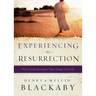 Experiencing the Resurrection: The Everyday Encounter That Changes Your Life