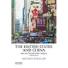 The United States and China: Into the Twenty-First Century