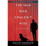 The Man Who Couldn't Miss: A Stewart Hoag Mystery