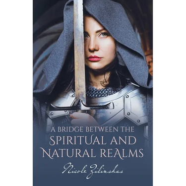 A Bridge Between the Spiritual and Natural Realms