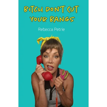 Bitch Don't Cut Your Bangs