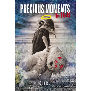The Precious Moments in Hell