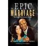 The Epic Marriage: The Spirit-Empowered Living