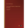 The Crown of Thorns; A Token for the Sorrowing: in large print
