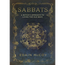 Sabbats: A Witch's Approach to Living the Old Ways