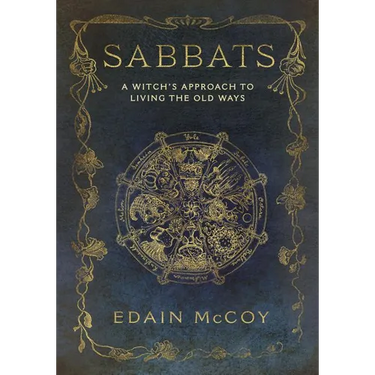 Sabbats: A Witch's Approach to Living the Old Ways