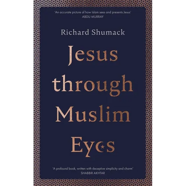 Jesus through Muslim Eyes
