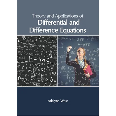 Theory and Applications of Differential and Difference Equations