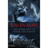 Raven Man: And Other Tales of Terror and Suspense