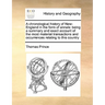 A Chronological History of New-England in the Form of Annals: Being a Summary and Exact Account of the Most Material Transactions and Occurrences Rela