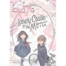 Lonely Castle in the Mirror (Manga) Vol. 5