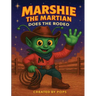 Marshie The Martian Does The Rodeo