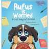 Rufus is Worried: First Day of School