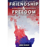 Friendship and Freedom: The Story of the Statue of Liberty