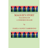 Maggie's Story: Teachings of a Cherokee Healer