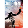 Judgment: The Last Trump And the Fall of America