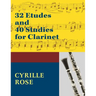 32 Etudes and 40 Studies for Clarinet: (Dover Chamber Music Scores)