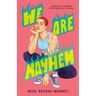 We Are Mayhem