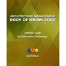 Architecture Management Body of Knowledge: AMBOK(R) Guide for Information Technology (2nd Edition)