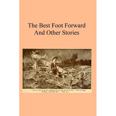 The Best Foot Forward: And Other Stories