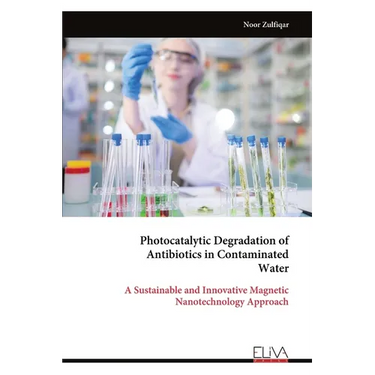 Photocatalytic Degradation of Antibiotics in Contaminated Water