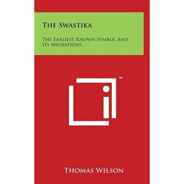 The Swastika: The Earliest Known Symbol and Its Migrations