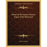 Ritual Of The Master Mason's Degree Fully Illustrated