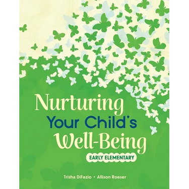 Nurturing Your Child's Well-Being: Early Elementary