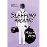 Sleeping Around: A Young Adult Coming of Age