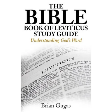 The Bible Book of Leviticus Study Guide: Understanding God's Word
