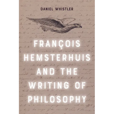 Francois Hemsterhuis and the Writing of Philosophy